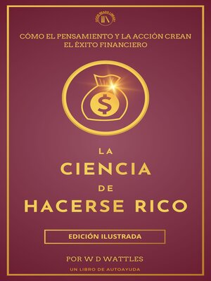 cover image of La Ciencia de Hacerse Rico